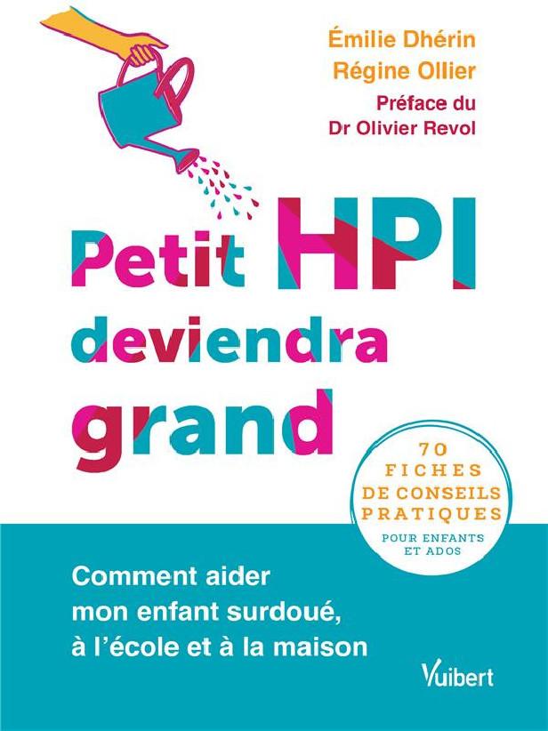 Petit HPI deviendra grand écrit par l'auteure Emilie Dherin